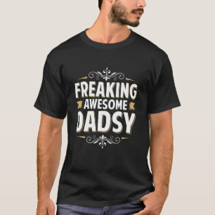 Camiseta Mens Loucando Incrível Dadsy Para O Vovô Pai Em Go