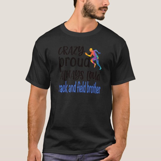 Camiseta Mens Loucos, Caminho Orgulhoso E Irmão De Campo Tr (Frente)