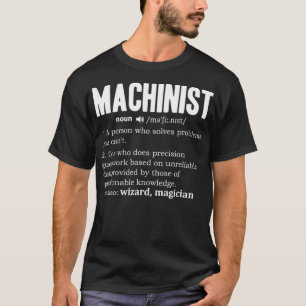 Camiseta Mens Machinist Definition Engine Noun CNC