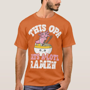 Camiseta Mens Man Funny Opa Ramen Axolotl Pun Este Opa Come