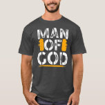Camiseta Mens Man of God Husband Dad Papa<br><div class="desc">Mens Man of God Husband Dad Papa Gift. Perfect gift for your dad,  mom,  papa,  men,  women,  friend and family members on Thanksgiving Day,  Christmas Day,  Mothers Day,  Fathers Day,  4th of July,  1776 Independent day,  Veterans Day,  Halloween Day,  Patrick's Day</div>