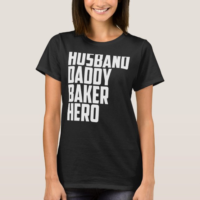 Camiseta Mens Marido Pai Baker Hero Baking Cotações 1 (Frente)
