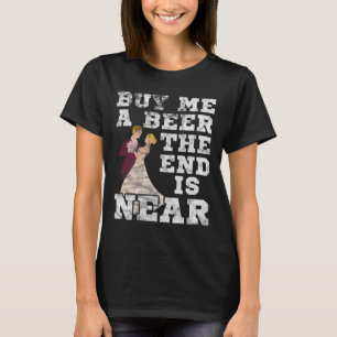 Camiseta Mens Me Comprar Uma Cerveja A Extremidade Está Per