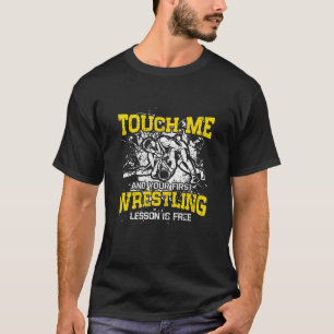 Camiseta Mens Me Tocam E Sua Primeira Lição De Luta É F