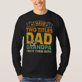 Camiseta Mens Mens Eu Tenho Dois Títulos Pai E Avô Pai
