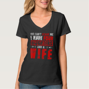 Camiseta Mens Mens, Não Me Assusta Tenho Quatro Filhas.