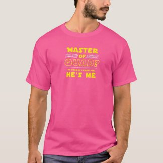 Camiseta Mens Mestre do Quad, claro que o conheço.