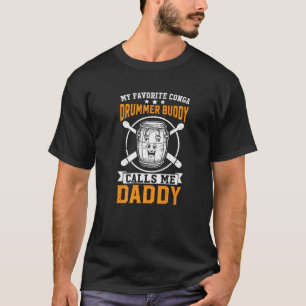 Camiseta Mens Meu Baterista de Conga Favorito me chama de D