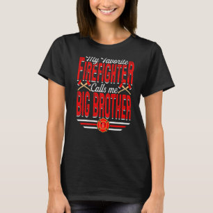 Camiseta Mens Meu Bombeiro Favorito Me Chama Grande Irmão