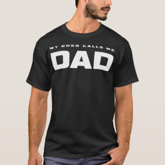 Camiseta Mens Meu Chefe Me Chama Pai Pai Engraçado