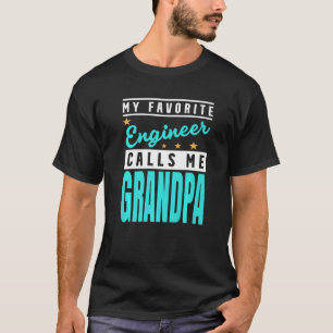 Camiseta Mens Meu Engenheiro Favorito Me Chama De Engenheir