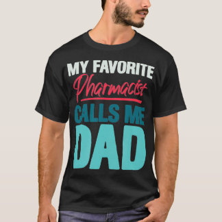 Camiseta Mens Meu Farmacêutico Favorito Me Chama De Pai Eng