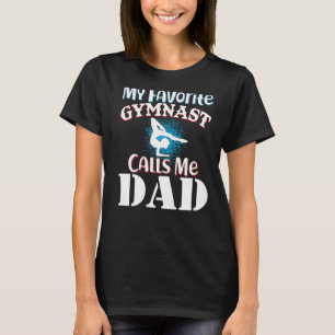 Camiseta Mens Meu Gymnast Favorito Me Chama De Pai De Gymná