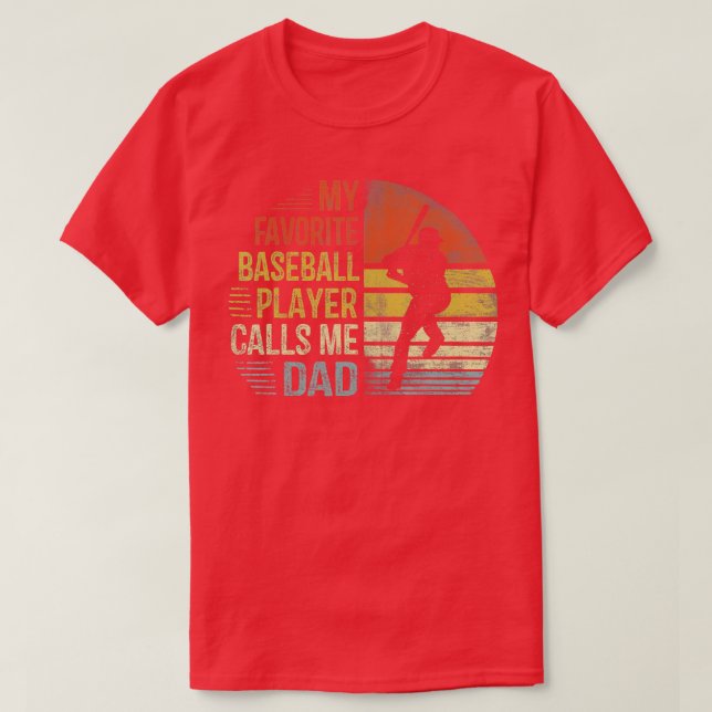 Camiseta Mens Meu Jogador De Baseball Favorito Me Chama De  (Frente do Design)