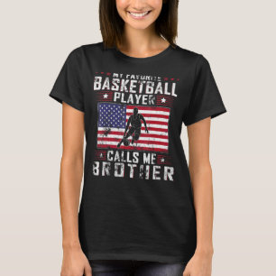 Camiseta Mens Meu Jogador De Basquete Favorito Me Chama Bro