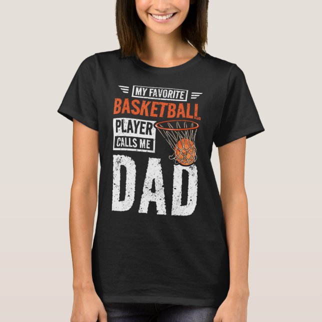 Camiseta Mens Meu jogador de basquetebol favorito me chama  (Frente)