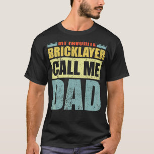 Camiseta Mens Meu Jogador de Bricklayer Favorito Me Chama d