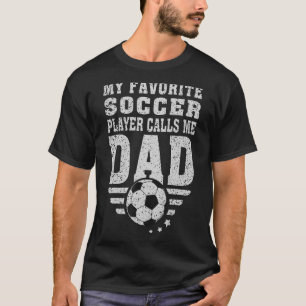 Camiseta Mens Meu Jogador De Futebol Favorito Me Chama Pai 