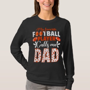 Camiseta Mens Meu Jogador De Futebol Favorito Me Chama Pai