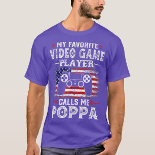 Camiseta Mens Meu Jogador De Vídeo Favorito Me Chama Poppa