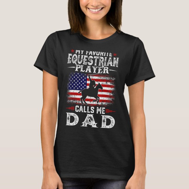 Camiseta Mens Meu Jogador Equestre Favorito Me Chama De Pai (Frente)