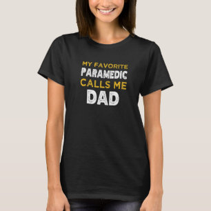 Camiseta Mens Meu Paramédico Favorito Me Chama de Pai