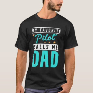 Camiseta Mens Meu Piloto Favorito Me Chama Piloto De Pai Pa