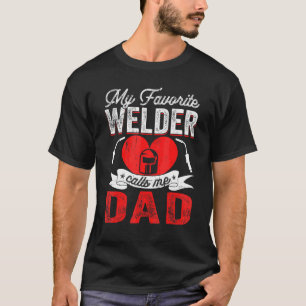 Camiseta Mens Meu Soldador Favorito Me Chama Pai Soldadura