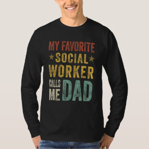 Camiseta Mens Meu Trabalhador Social Favorito Me Chama Pai 