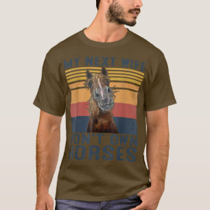 Camiseta Mens Minha Esposa de Rede Não Vai Possuir Cavalos 