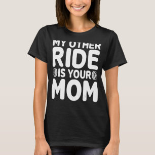 Camiseta Mens Minha Outra Carona É Sua Mãe Máquina De Poder