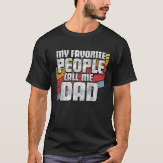 Camiseta Mens Minhas Pessoas Favoritas Me Chamam De Pai Dia