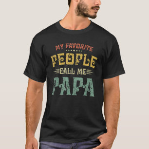 Camiseta Mens Minhas Pessoas Favoritas Me Chamam De Papá Fe