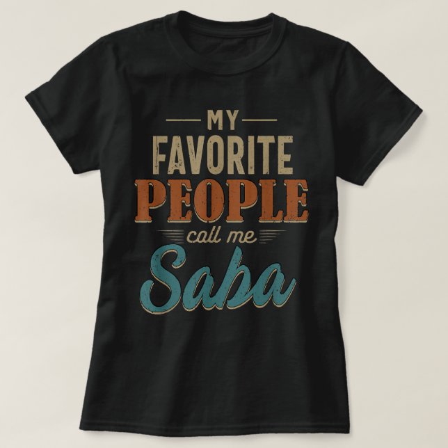 Camiseta Mens Minhas Pessoas Favoritas Me Chamam Saba 60º P (Frente do Design)