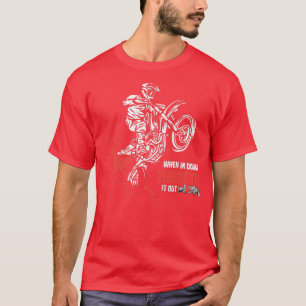 Camiseta Mens Motocross Dirt Bike Quando Em Dúvida Acelera