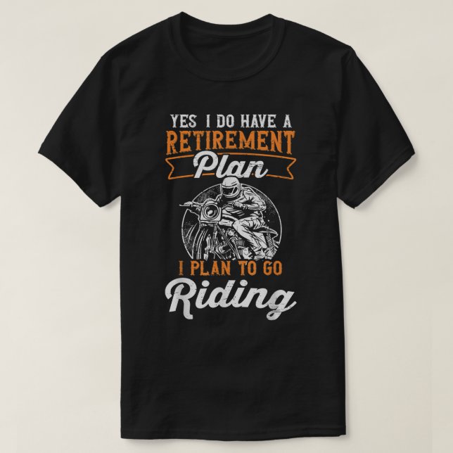 Camiseta Mens Motorcycle Retirement Plan To Go Riding Biker (Frente do Design)