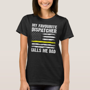 Camiseta Mens My Favorite Dispatcher Me Chama De Despacho D