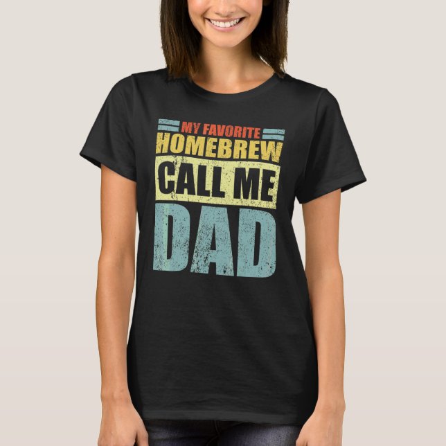 Camiseta Mens My Favorite Homebrew Me chama de D do Pai Pai (Frente)
