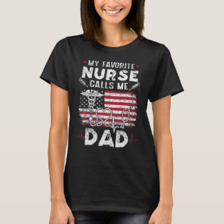 Camiseta Mens My Favorite Nurse Calls Me Dad Shirt Fathers 