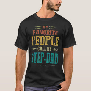 Camiseta Mens My Favorite People Call Me Step Dad Vintage F