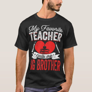Camiseta Mens My Favorite Teacher Calls Me Big Brother Teac