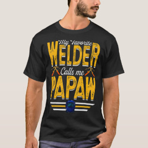 Camiseta Mens My Favorite Welder Me Chama Papaw Welder Pap
