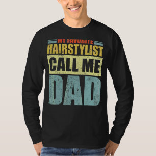 Camiseta Mens My Favorito Hairstylist Me Chama de Pai Pai'