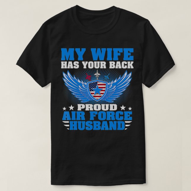 Camiseta Mens My Wife Has Your Back Proud Air Force Husband (Frente do Design)