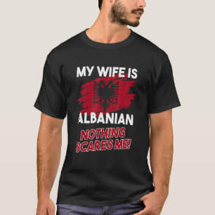 Camiseta Mens My Wife Is Albanian Flag Albanian Eagle Alban
