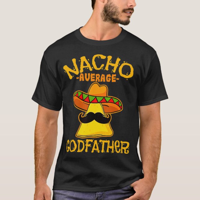 Camiseta Mens Nacho Média GODFATHER De Mayo Meican Padre (Frente)