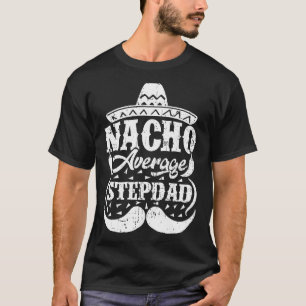 Camiseta Mens Nacho Média Stepdad Mexicano Hat Mustache Fa