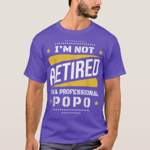 Camiseta Mens Não Estou Aposentado Popo Profissional Vintag