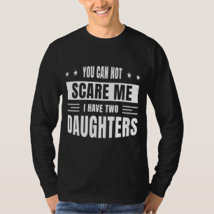 Camiseta Mens, Não Me Assustas, Tenho Duas Filhas Gordas