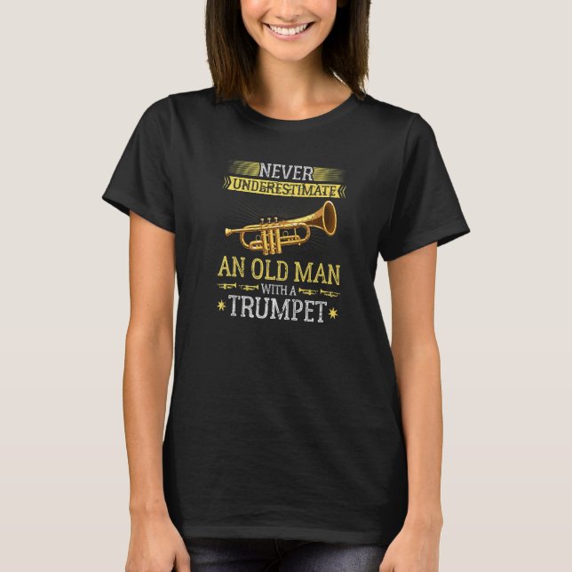 Camiseta Mens Never Underestimate an Old Man with a Trumpet (Frente)